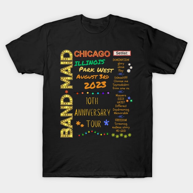 Band Maid Setlist - Chicago Park West T-Shirt by Daz Art & Designs